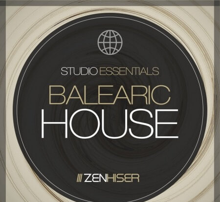 Zenhiser Studio Essentials Balearic House WAV